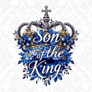 Zoon van de koning Galaten 4:7 kroon digitale downloads christelijke DTG png-bestanden zoon van de Allerhoogste koning christelijke DTF-afdrukken goden kind png