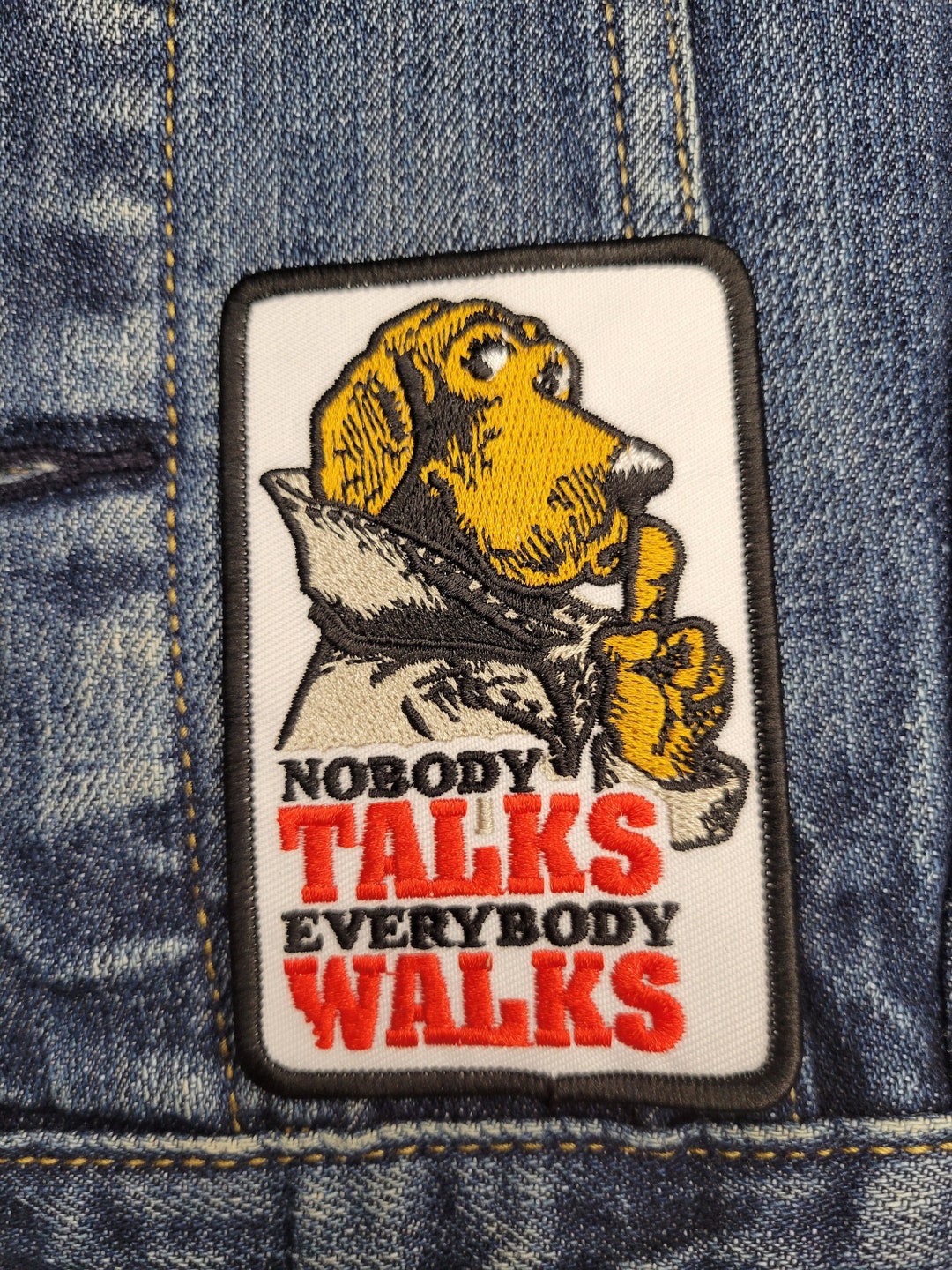 Nobody Talks Everybody Walks Mcgruff the Crime Dog Parody Embroidered