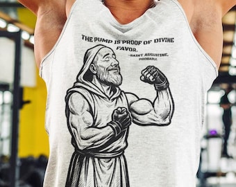 The Pump Is Proof Of Divine Favor Tank Top