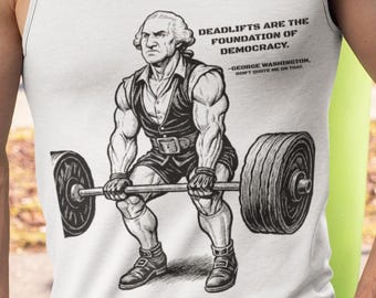 Deadlifts Are The Foundation Of Democracy Tank Top