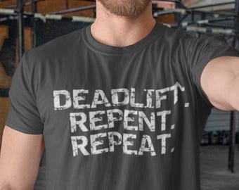 Deadlift. Repent. Repeat. T-Shirt