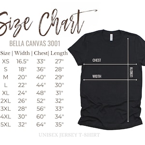 May include: Black unisex jersey t-shirt with a size chart. The chart lists sizes XS to 5XL, with measurements for width, chest, and length in inches. The brand is Bella Canvas 3001.