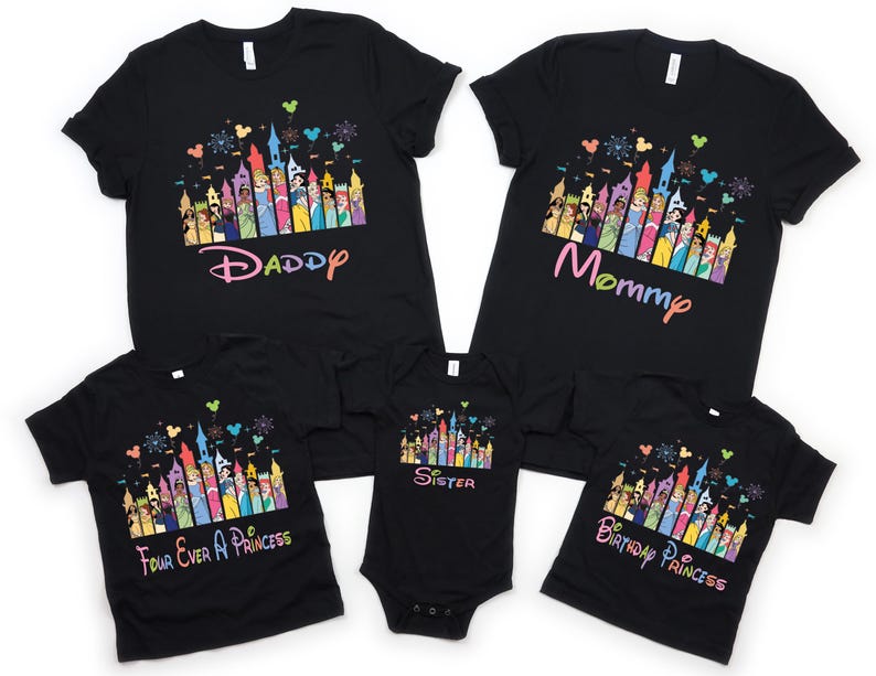 May include: Black t-shirts with colorful castle and character designs. The shirts have text that says "Daddy", "Mommy", "Four Ever A Princess", "Sister", and "Birthday Princess". The shirts are for a family.