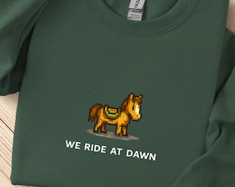 Stardew Valley Horse Sweathirt, We Ride At Dawn Shirt, Stardew Valley Merch Gift