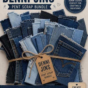 May include: A collection of denim fabric scraps in shades of blue, bound with twine and a tag reading "DENNI JINS PENT SCRAP BUNDLE." The image includes text that says "A mix of denim scraps perfect for crafting & creations!" and "Create. Reuse. Inspire."