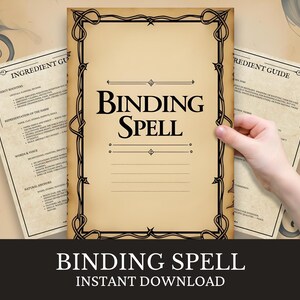 May include: A beige-colored document titled "Binding Spell" with decorative black borders and text. Two additional "Ingredient Guide" pages are visible. The image includes the text "Instant Download" at the bottom.