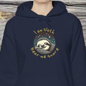I am Sloth, Hear me Snore, Sloth Animal Hoodie | Unisex Poly Cotton Mix Tee