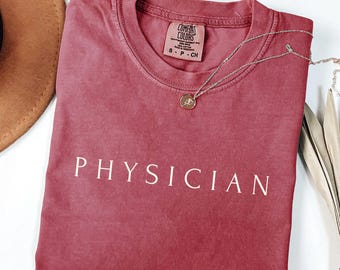 Physician Shirt – Medical School Graduation Gift for New Doctor