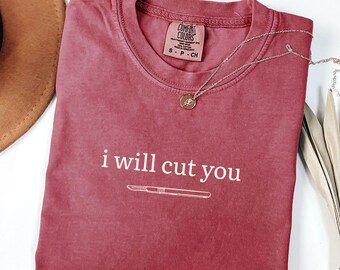I Will Cut You Shirt – OBGYN Resident Doctor Gift