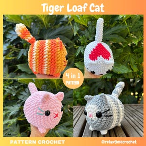 4 in 1 Tiger Loaf Cat Pattern | Loaf Cat Pattern, Amigurumi Kitten Pattern, Easy Cat Crochet Pattern | Crochet Pattern Cat, Digital Download