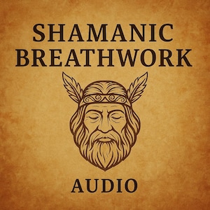 May include: A brown graphic with the words "SHAMANIC BREATHWORK AUDIO" in a bold, serif font. The image features a detailed illustration of a bearded man with a feathered headdress, set against a textured, parchment-like background.