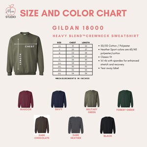 Size and color chart for Gildan 18000 sweatshirt. Sizes in inches (Chest width, Length): XS (18, 26), S (20, 27), M (22, 28), L (24, 29), XL (26, 30), 2XL (28, 31), 3XL (30, 32), 4XL (32, 33), 5XL (34, 34). Available colors shown: Maroon, Navy, Military Green, Forest Green, Dark Heather, and Black.