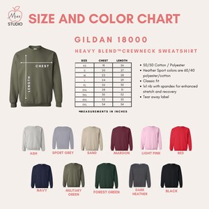 Size and color chart for Gildan 18000 sweatshirt. Sizes in inches (Chest width, Length): XS (18, 26), S (20, 27), M (22, 28), L (24, 29), XL (26, 30), 2XL (28, 31), 3XL (30, 32), 4XL (32, 33), 5XL (34, 34). Available colors shown: Ash, Sport Grey, Sand, Light Pink, Red, Maroon, Navy, Military Green, Forest Green, Dark Heather, and Black.