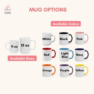 A mug options infographic showing 'Available Sizes' of 11 oz and 15 oz. Also shows 'Available Colors': White (all white mug), and 8 mugs with colored handles and interiors: Black, Pink, Red, Light Blue, Navy, Orange, Purple, and Yellow.