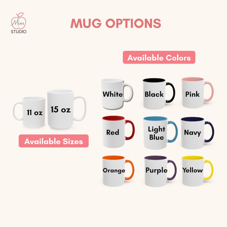 A mug options infographic showing 'Available Sizes' of 11 oz and 15 oz. Also shows 'Available Colors': White (all white mug), and 8 mugs with colored handles and interiors: Black, Pink, Red, Light Blue, Navy, Orange, Purple, and Yellow.
