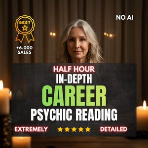 May include: An image promoting a career psychic reading. The text on the sign reads "HALF HOUR IN-DEPTH CAREER PSYCHIC READING" with the words "EXTREMELY" and "DETAILED" at the bottom. A gold badge with the text "BEST" and "+6.000 SALES" is in the upper left corner. The words "NO AI" are in the upper right corner.