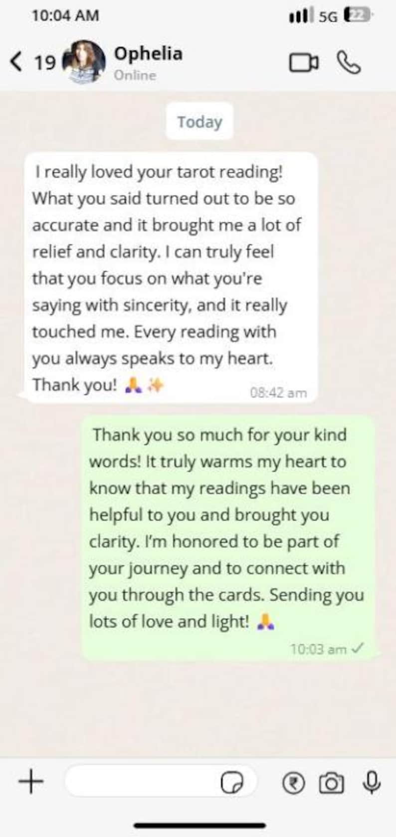 May include: Screenshot of a mobile phone screen showing a chat conversation. The chat includes messages about a tarot reading, with text expressing gratitude and appreciation for the clarity and accuracy of the reading. The time stamps are visible.
