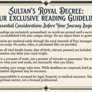 May include: A cream-coloured document with a decorative border and text. The title reads "Sultan's Royal Decree: Your Exclusive Reading Guidelines." The text provides essential considerations for a personalized reading, including details about delivery and expectations.