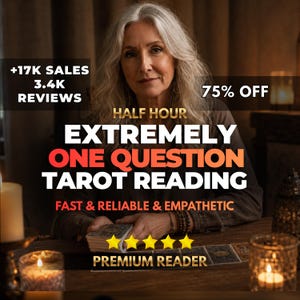 May include: A person with long gray hair sits at a wooden table with tarot cards, featuring text that reads +17K SALES, 3.4K REVIEWS, 75% OFF, HALF HOUR, EXTREMELY ONE QUESTION TAROT READING, FAST & RELIABLE & EMPATHETIC, and PREMIUM READER with five stars.