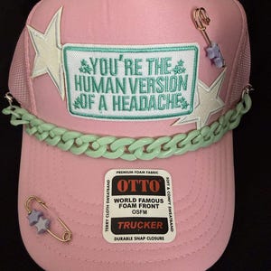 Human Version of a Headache - Pink Otto Trucker Hat