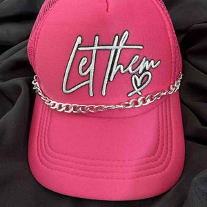 Let Them-Hot Pink Trucker Hat