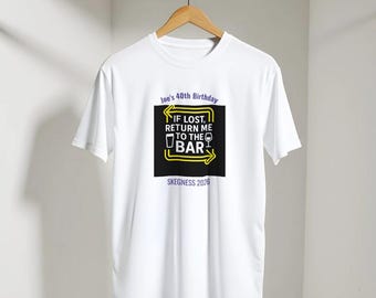 If Lost, Return Me To The Bar T-Shirt | Funny Personalised Group Holiday Tee | Stag Hen Do | Custom Location Shirt