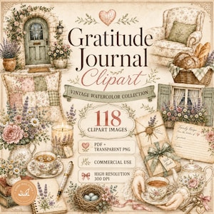 May include: A digital collection of 118 watercolour clipart images titled Gratitude Journal Clipart. The set features vintage illustrations of a cottage door, an armchair, a basket of bread, floral arrangements, a tea set, and recipe cards.