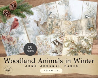 May include: A collection of 20 pages of junk journal paper featuring woodland animals in winter. The pages display watercolor illustrations of a cardinal, deer, fox, owl, and other animals in a snowy forest setting. The title "Woodland Animals in Winter" is displayed.