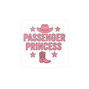 Passenger Princess Vinyl Decals | Fun Car Stickers, Road Trip Decor, Gift for Travelers, Cowgirl Accessories, Trendy Wall Art