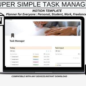 May include: A laptop displays a "Super Simple Task Manager" Notion template. The screen shows a task list with categories and due dates. The text reads "Planner for Everyone: Personal, Student, Work, Freelancer" and "Compatible with any devices instant download."