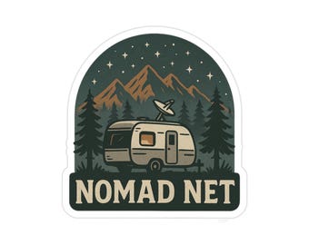 May include: A sticker featuring a vintage-style illustration of a camper trailer with a satellite dish, set against a backdrop of pine trees, mountains, and a starry night sky. The text "NOMAD NET" is at the bottom.