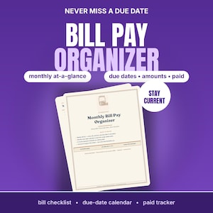 Pode incluir: Um documento imprimível Monthly Bill Pay Organizer em um fundo roxo. O texto inclui NEVER MISS A DUE DATE, BILL PAY ORGANIZER, monthly at-a-glance, due dates, amounts, paid, STAY CURRENT, bill checklist e due-date calendar.