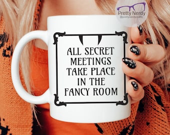 All Secret Meetings Take Place in the Fancy Room mug, What We Do in the Shadows, coffee mug, tv show mug, funny mug