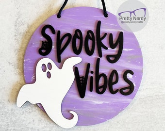 Spooky Vibes Sign, Halloween sign, wood sign, ghost, cute, pastel goth, layered sign, laser cut, unique, creepy