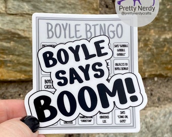 Boyle Says Boom! Boyle Bingo Vinyl Sticker, laptop, water bottle decal, funny, Brooklyn 99, nine nine