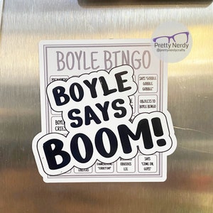 Boyle Says Boom! Boyle Bingo decorative magnet, unique, Brooklyn 99, nine nine