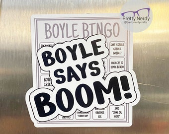 Boyle Says Boom! Boyle Bingo decorative magnet, unique, Brooklyn 99, nine nine