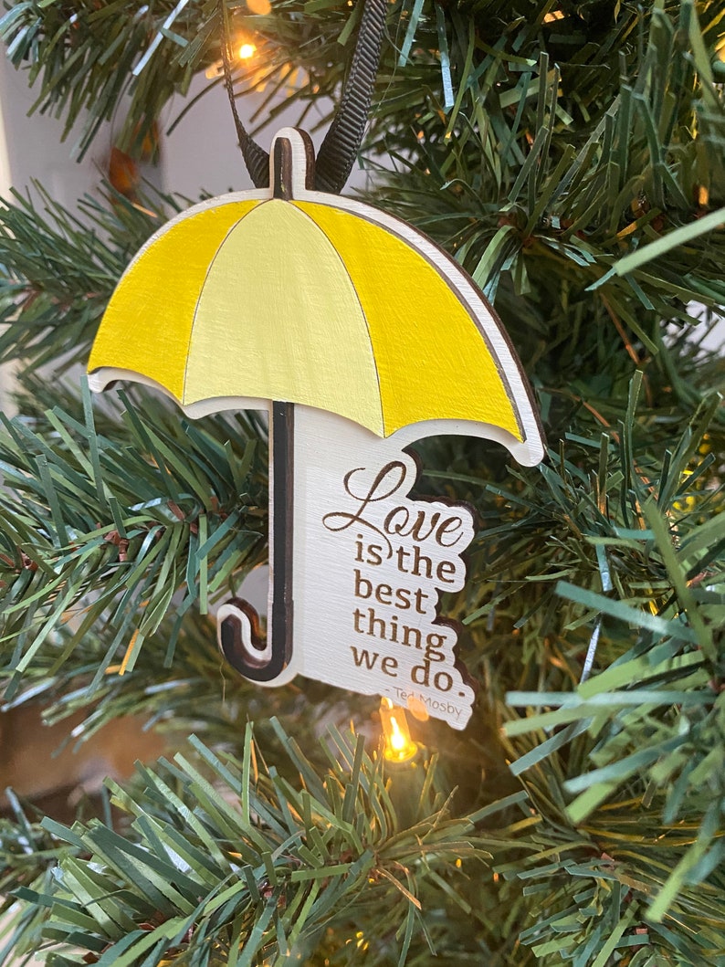 Love is the best thing we do Ornament Yellow Umbrella ,Christmas tree decor, Christmas ornament, How I Met Your Mother, himym image 3