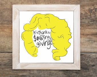 It's Thanks----ing-giving! Beverly Goldberg Print