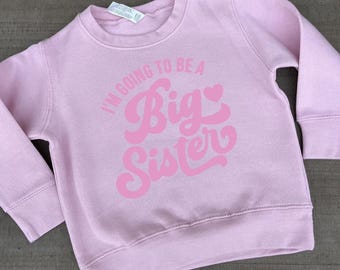 I'm going to be a big sister sweatshirt for kids toddler pink long sleeve fast shipping baby reveal pregnancy announcement
