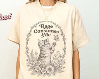 Funny Cat Rage Consumes Me Shirt, Vintage Cat Graphic Tee, Dark Humor Cute Kitten T-Shirt, Cottagecore Shirt, Cat Lover Gift
