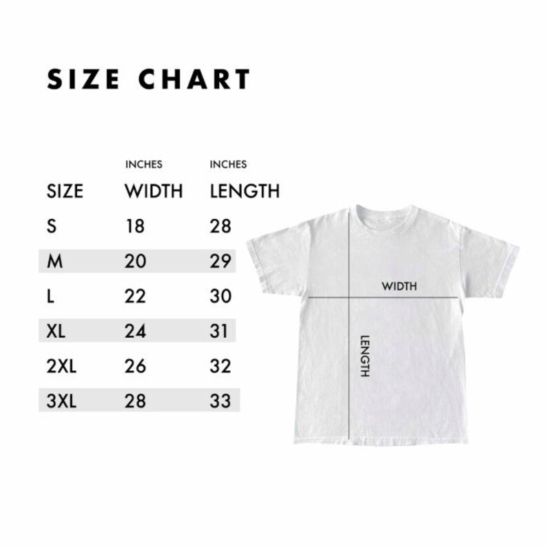 May include: A white t-shirt with a size chart. The chart shows measurements in inches for width and length, ranging from size small (18" width, 28" length) to 3XL (28" width, 33" length). The text "SIZE CHART" is at the top.