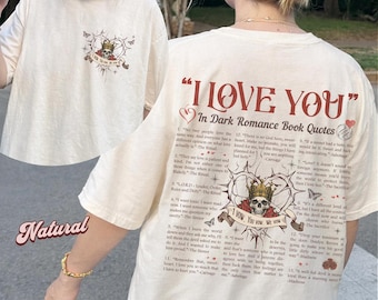 I Love You Dark Romance Book Quote T-Shirt, Book Lover Tee, Dark Romance Merch, Bookish Tee, Smut Readers, Book Lover Gift