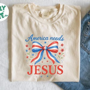 Patriotic Jesus T-Shirt: America Needs Jesus, Christian 4th of July Tee