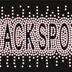 May include: The word "BLACKSPOT" is spelled out in white dots on a black background. The dots are arranged to create the letters, with a gradient effect around the edges, fading into the black.