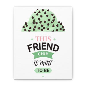 Mint Chip Friend Canvas Art, Friendship Gift, Home Decor, Kitchen Wall Art, Fun Ice Cream Print, Cute Gift Idea
