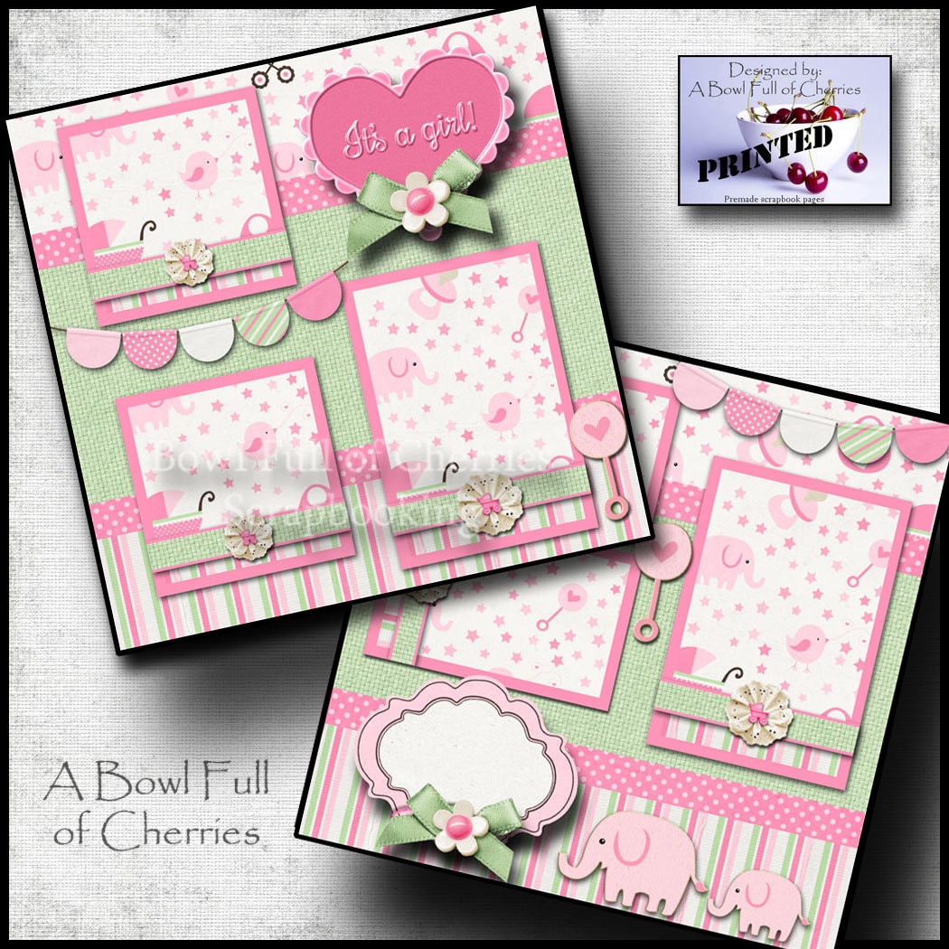 It's A Girl Baby Printed 2 Premade Scrapbook Pages Ez Pages Layout ...