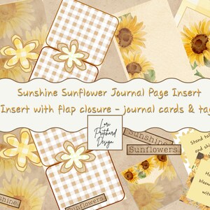 May include: A selection of journal cards and tags with sunflower illustrations and gingham designs. The text says "Sunshine Sunflower Journal Page Insert" and "Insert with flap closure - journal cards & tags."