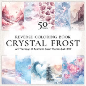 Könnte beinhalten: Ein digitales Reverse-Malbuch mit dem Titel "Crystal Frost" mit 50 Seiten. Das Cover zeigt Aquarellillustrationen in Pastellfarben, darunter Landschaften und florale Designs. Das Buch ist für die Kunsttherapie und hat 10 ästhetische Farbthemen, erhältlich im A4 PDF-Format.