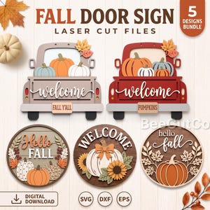 May include: A digital bundle of five fall door sign laser cut files featuring two truck designs with pumpkins and the text welcome, fall y'all, and pumpkins, plus three circular signs with pumpkins, leaves, and the text hello fall and welcome.